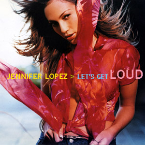 Álbum Lets Get Loud de Jennifer López