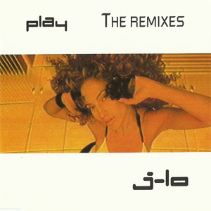 Álbum Play: The Remixes de Jennifer López