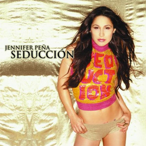 Resultado de imagen para Jennifer Pena - Seduccion - 2004