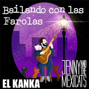 Álbum Bailando Con las Farolas de Jenny And The Mexicats