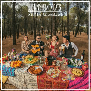 Álbum Fiesta Ancestral de Jenny And The Mexicats