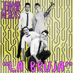 Álbum La Bruja de Jenny And The Mexicats