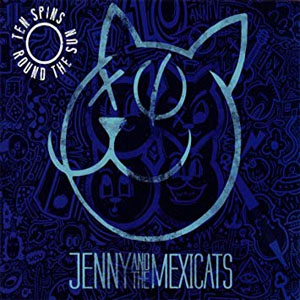 Álbum Ten Spins Round the Sun de Jenny And The Mexicats