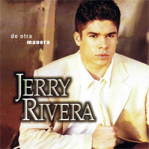 Álbum De Otra Manera de Jerry Rivera