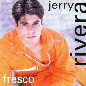 Álbum Fresco de Jerry Rivera