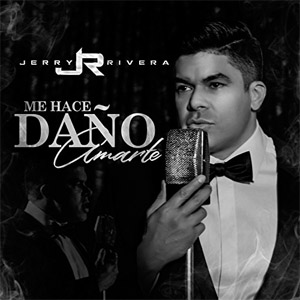 Álbum Me Hace Daño Amarte de Jerry Rivera