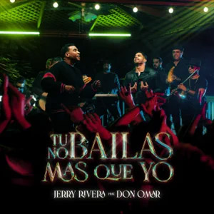 Álbum Tú No Bailas Más Que Yo de Jerry Rivera