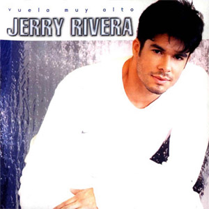 Álbum Vuela Muy Alto de Jerry Rivera