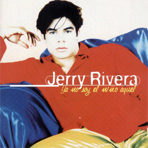 Álbum Ya No Soy El Niño Aquel de Jerry Rivera