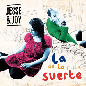 Álbum La De La Mala Suerte  de Jesse y Joy