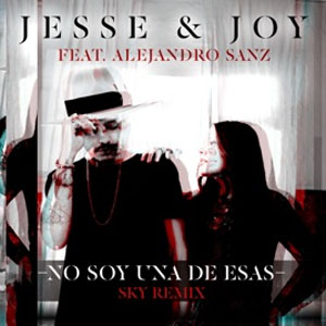Álbum No Soy Una De Esas [Sky Remix] de Jesse y Joy