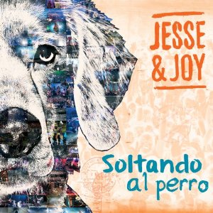 Álbum Soltando El Perro de Jesse y Joy