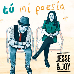 Álbum Tú Mi Poesía de Jesse y Joy