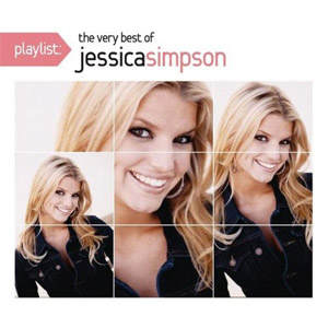 Álbum Playlist: The Very Best Of Jessica Simpson de Jessica Simpson