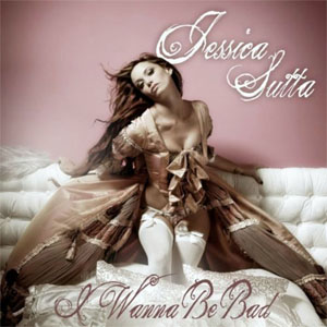 Álbum I Wanna Be Bad de Jessica Sutta