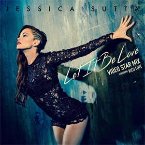 Álbum Let It Be Love (Video Star Mix) de Jessica Sutta