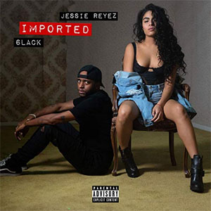 Álbum Imported de Jessie Reyez