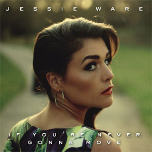 Álbum If You're Never Gonna Move de Jessie Ware