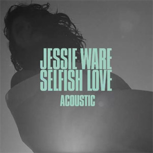 Álbum Selfish Love (Acoustic) de Jessie Ware