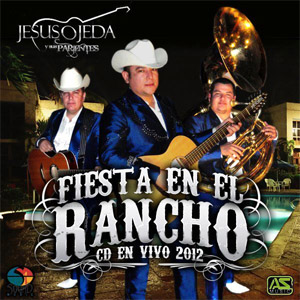 Álbum Fiesta En El Rancho En Vivo de Jesús Ojeda y Sus Parientes
