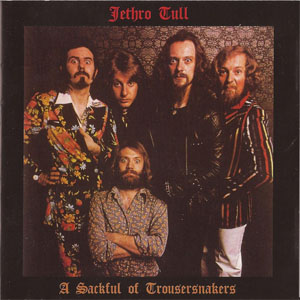 Álbum A Sackful Of Trousersnakers de Jethro Tull
