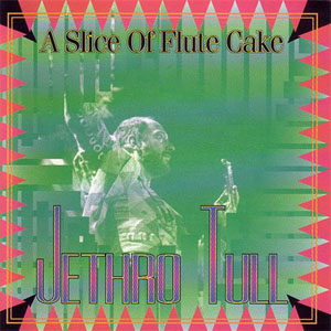 Álbum A Slice Of Flute Cake de Jethro Tull
