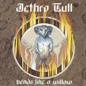 Álbum Bends Like A Willow de Jethro Tull