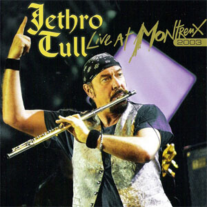 Álbum Live At Montreux 2003 de Jethro Tull