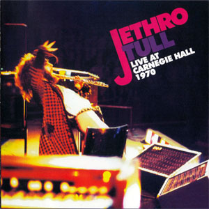 Álbum Live At Carnegie Hall 1970 de Jethro Tull