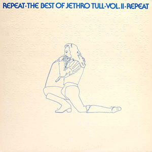 Álbum Repeat - The Best Of Jethro Tull - Vol. II de Jethro Tull