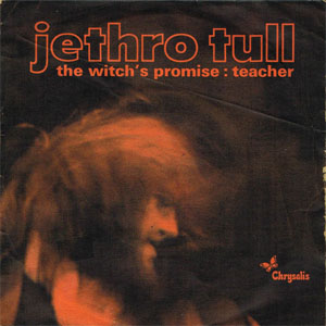 Álbum The Witch's Promise : Teacher de Jethro Tull