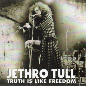Álbum Truth Is Like Freedom de Jethro Tull