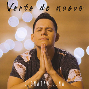 Álbum Verte de Nuevo de Jhonatan Luna