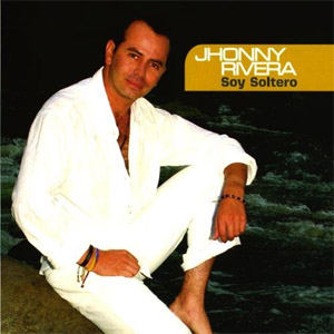 Álbum Soy Soltero de Jhonny Rivera