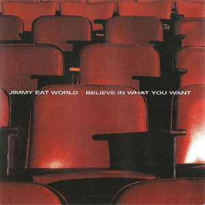 Álbum Believe In What You Want de Jimmy Eat World