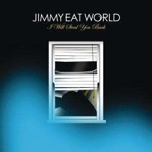 Álbum I Will Steal You Back de Jimmy Eat World