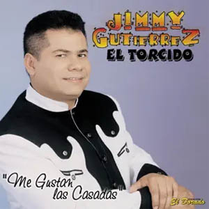 Álbum Me Gustan las Casadas (El Torcido) de Jimmy Gutiérrez