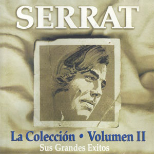Álbum La Colección - Volumen II - Sus Grandes Éxitos de Joan Manuel Serrat