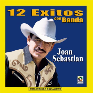Álbum 12 Éxitos Con Banda de Joan Sebastian