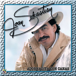 Álbum Adornadita Con Canas de Joan Sebastian