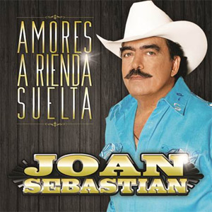 Álbum Amores A Rienda Suelta de Joan Sebastian