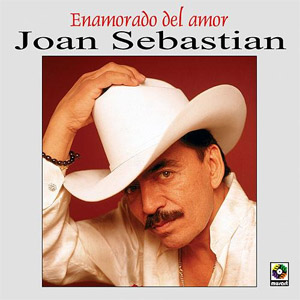 Álbum Enamorado Del Amor de Joan Sebastian