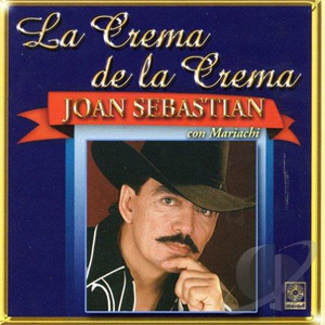 Álbum La Crema De La Crema de Joan Sebastian