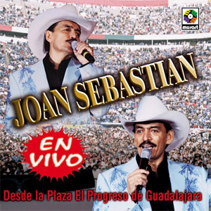 Álbum Vivo en el Progresso de Guadalajara de Joan Sebastian