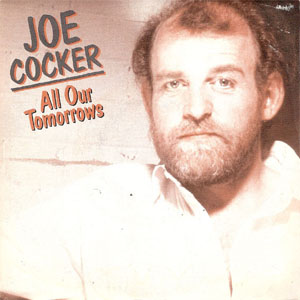 Álbum All Our Tomorrows de Joe Cocker