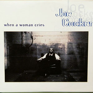 Álbum When A Woman Cries de Joe Cocker