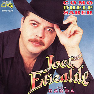Álbum Como Duele Saber de Joel Elizalde