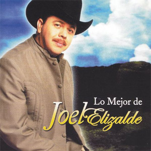Álbum Lo Mejor De Joel Elizalde de Joel Elizalde