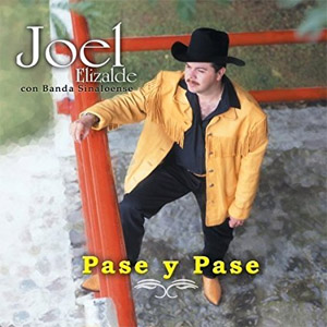 Álbum Pase y Pase de Joel Elizalde