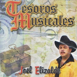 Álbum Tesoros Musicales de Joel Elizalde